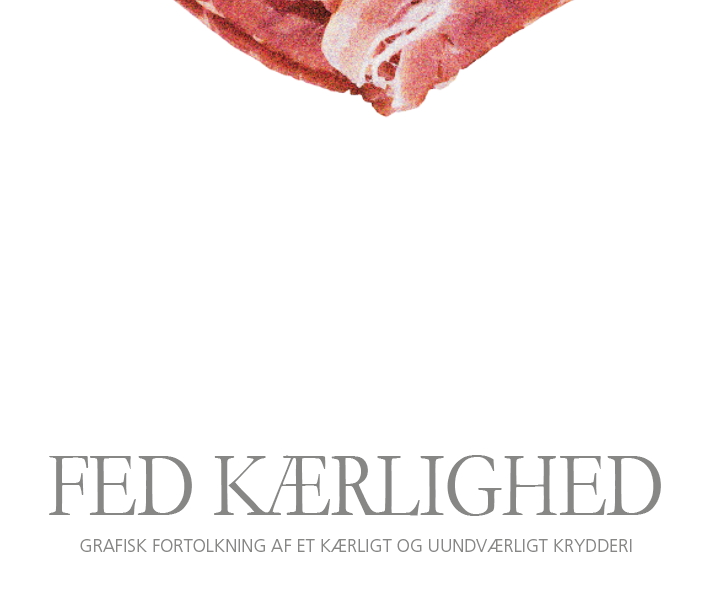 Fed Kærlighed - Grafisk fortolkning af et kærligt og uundværligt krydderi