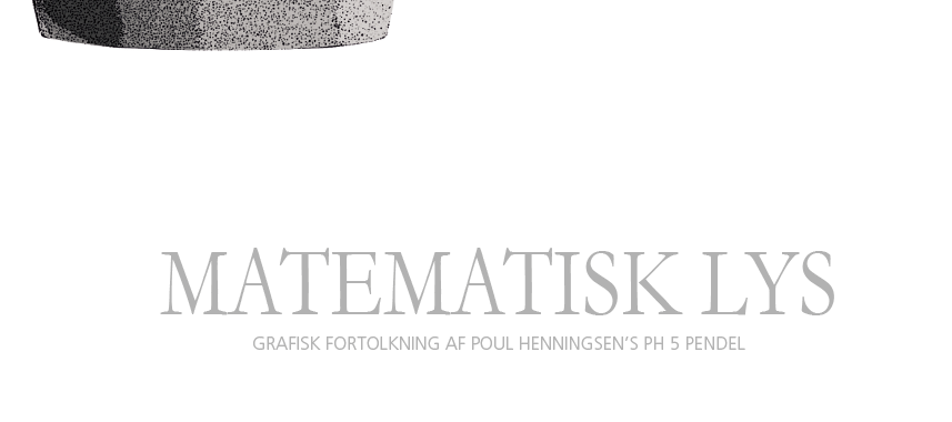 Matematisk lys - Grafisk fortolkning af Poul Henningsen's PH 5 pendel
