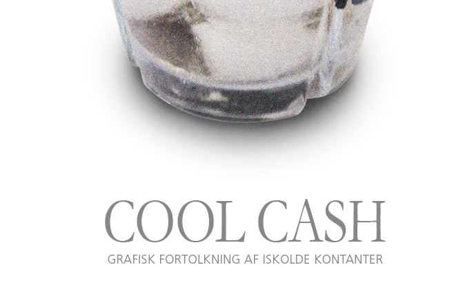 Cool Cash - Grafisk fortolkning af kolde kontanter